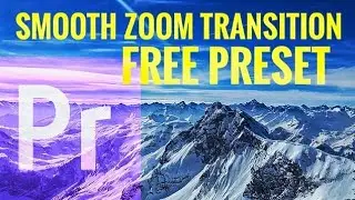 How to make Smooth Zoom Transition | (Sam kolder Style) in Bangla | Free preset download