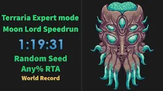 Speedrun: Expert Moon Lord in 1:19:31 Unseeded 1.3.5 WR
