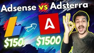 Adsense vs Adsterra 🤫 | Earning Proof | किस में ज्यादा पैसा है?