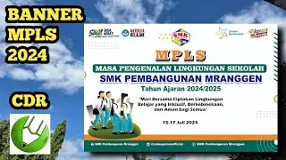 DESAIN BANNER MPLS 2024 | MASA PENGENALAN LINGKUNGAN SEKOLAH TAHUN 2024