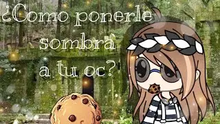 Como poner sombra a tu oc/ gacha life/ -^-