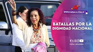 El Ejército de Nicaragua continúa las batallas gloriosas por la dignidad nacional