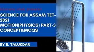 science for assam tet2021/physics section motion part-3 for assam tet with mcq/#assam tet#sciencetet