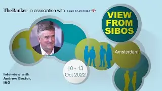 Andrew Bester, head of wholesale banking, ING – View from Sibos 2022