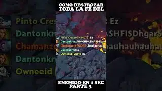 Como destrozar toda la fe del enemigo en 1 sec - parte 3
