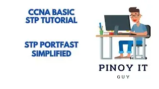 1. CCNA Tutorial | STP Portfast Simplified!  | #PinoyITGuy #portfast #ccna #cisco