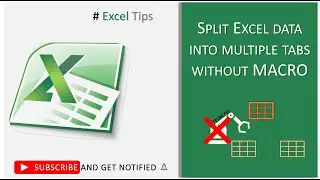 Split data to multiple tabs / sheets without macro