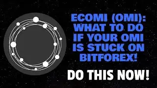 ECOMI (OMI): WHAT TO DO IF YOUR OMI IS STUCK ON BITFOREX! (DO THIS NOW)