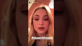 Sophie Turner. That’s the Tea Instagram Stories 2018