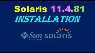 Oracle Solaris 11.4.81 Installation| how to install and tutorial |sun solaris 11.4 latest