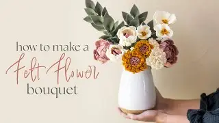 How to Make a Felt Flower Bouquet | Shabby Fabrics At Home