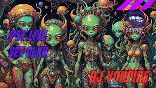 DJ Vonpire - Live PSYTRANCE Set CLXII