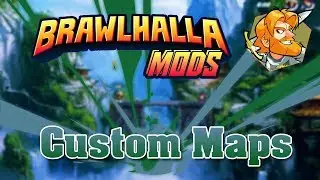 Brawlhalla Mod | Custom Maps (NEW MAPS) | No Working