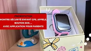 Montre sécurité enfant gps, appels et bouton SOS avec application pour parents