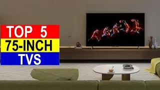 Best 75 Inch and up TVs  in 2024 - Top 5  75 Inch and up TVs Reviews