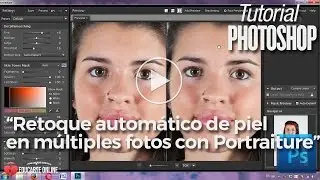 Retoque autómatico de piel en múltiples fotos con Portraiture - Tutorial Photoshop