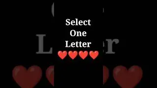 Select One Letter 💌 Alphabet Frist Letter 💝 #alphabet #shortsvideo 💞💞