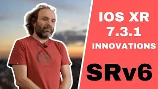 IOS XR 7.3.1 SRv6
