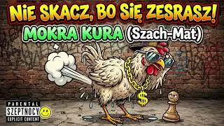 Szept Nocy - Nie Skacz, Bo Się Zesrasz! | Mokra Kura 🐔