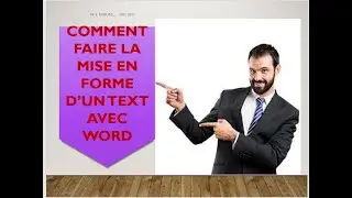 comment faire la mise en forme  avec word rapide en 2023