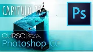 Curso de Adobe Photoshop CC | Capitulo 12 | Brillo y Contraste