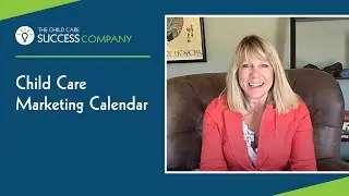 Child Care Marketing Calendar