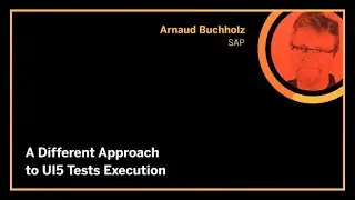 A different approach to UI5 tests execution