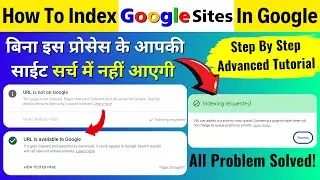 How To Index Google Sites 2025 | Add Google Site In Search Console | Advanced Tutorial