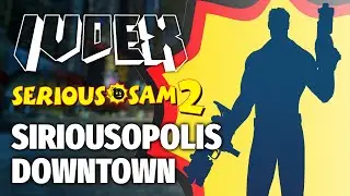 Siriusopolis Downtown (Serious Sam 2 Remaster)
