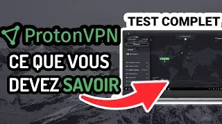 ProtonVPN : Avis et Test Complet