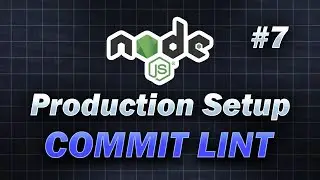 #7 - Commit Lint | Complete Node JS Production Setup | Node JS Tutorial | JavaScript #coding