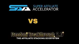 Super Affiliate Accelerator SAA Vs Freedom Breakthrough Honest Review 2021