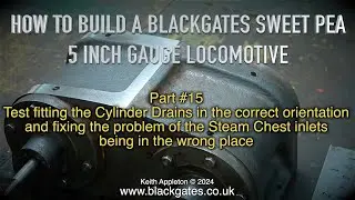 A BLACKGATES SWEET PEA LOCOMOTIVE BUILD - PART #15