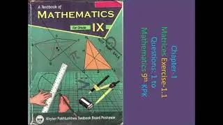 Chapter 1, Exercise 1.1, Q 1 to Q 3 of 9th class Mathematics KPK board