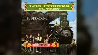 "EL TREN" / "EL ARRACADA" Los Pobres (1978 LP)