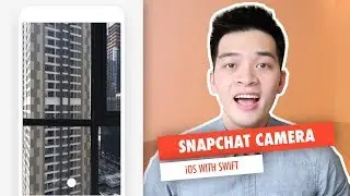 BUILD SNAPCHAT CAMERA IN iOS WITH SWIFT - AVKIT AND AVFOUNDATION