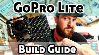 BetaFPV Gopro Lite |Build Guide|