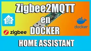 Configurar Zigbee2MQTT en DOCKER 🐳 | HOME ASSISTANT DOCKER #5