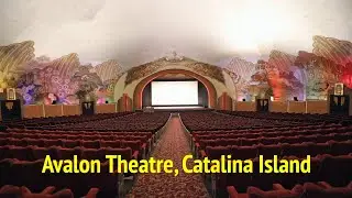 Avalon Theatre, Catalina Island