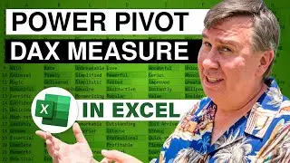 Excel - PowerPivot Data Analyst 10 - DAX Measures - Episode 1211.010