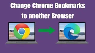 How to Transfer Bookmarks from Chrome to another Browser Laptop/PC