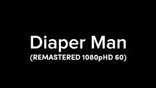 The Diaper Man (Remastered)