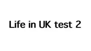 Life in the UK test 2
