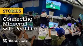 Connecting Minecraft with Real Life | Full Sail Labs