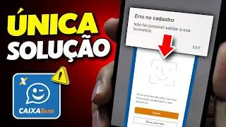 Registration Error: It was not possible to validate your Biometrics CAIXA TEM 2025