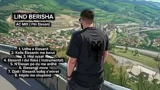 Lind Berisha - Per Elesan ( Kenge dasmash AC MIX )