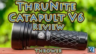 Thrunite Catapult V6 Review (26650 Compact Thrower) Discount Available Below