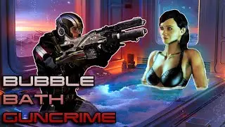 Bubble Bath Gun Crime | Mass Effect 3 Legendary Edition Insanity Mode