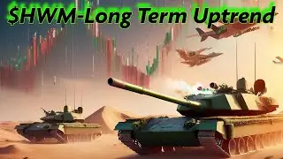 $HWM-Long Term Uptrend 📈