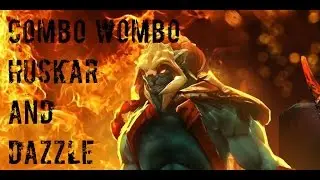 COMBO WOMBO - Huskar и Dazzle